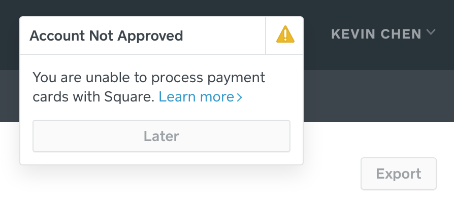 A popup saying Account Not Approved appears every time I log in.